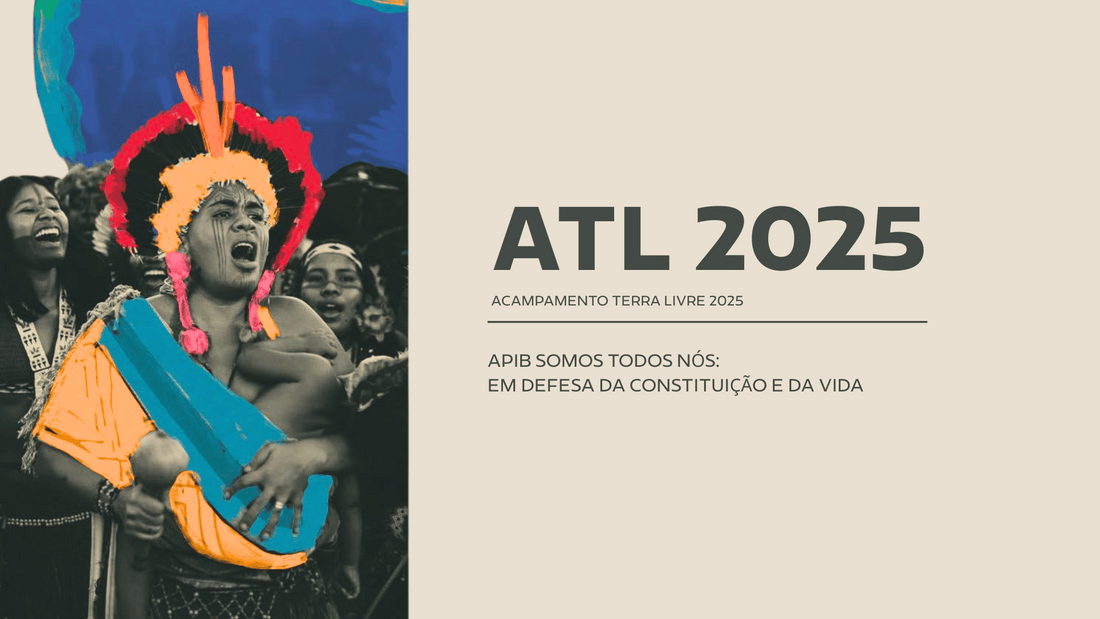 ATL 2025: a maior mobilização indígena do Brasil